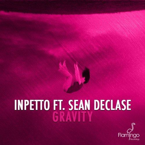 Inpetto feat. Sean Declase – Gravity