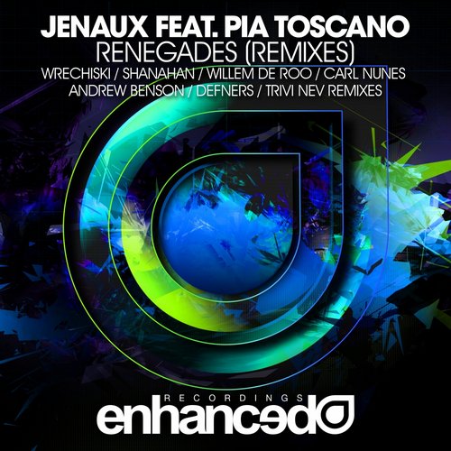 Jenaux feat. Pia Toscano – Renegades (Remixes)