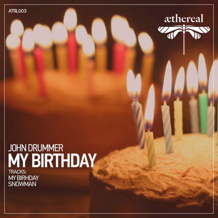 John Drummer – My Birthday