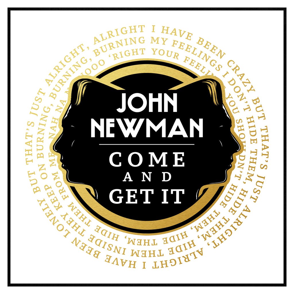 John Newman – Come and Get It