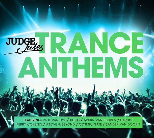 Judge Jules – Trance Anthems