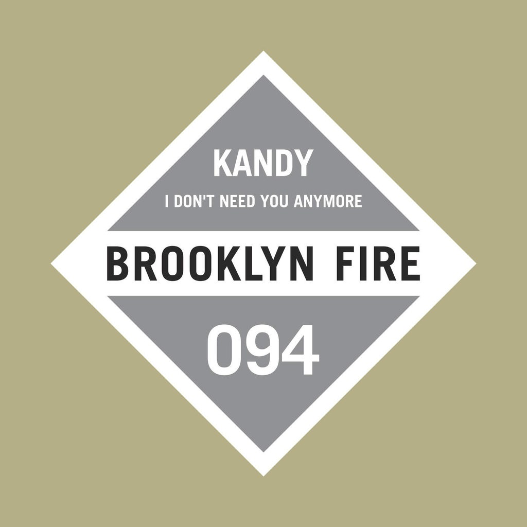 KANDY – I Don’t Need You Anymore