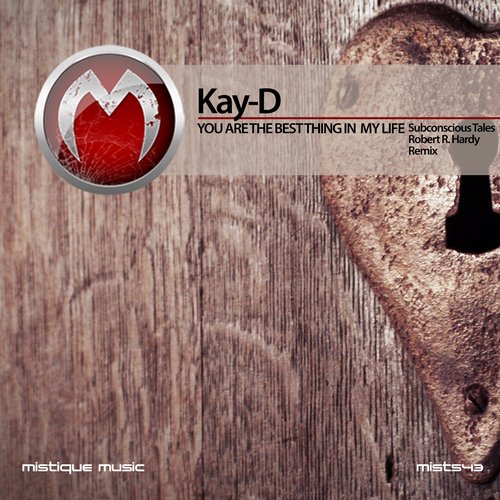 Kay-D – You Are The Best Thing In My Life