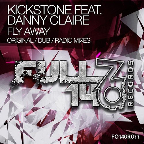 Kickstone Feat. Danny Claire – Fly Away