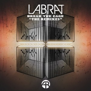 Labrat – Break The Cage – The Remixes