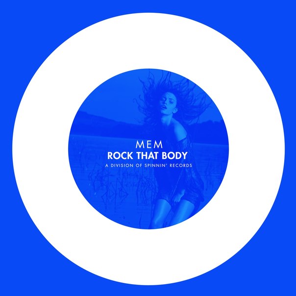 MEM – Rock That Body