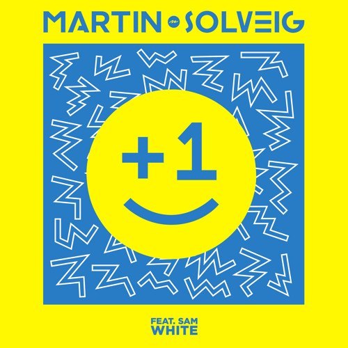 Martin Solveig – +1
