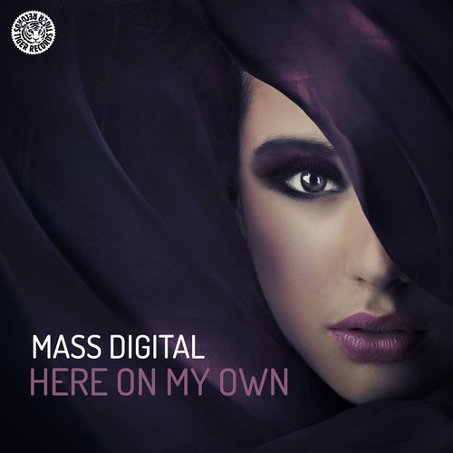 Mass Digital – Here On My Own