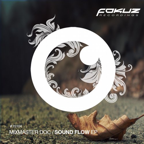 Mixmaster Doc – Sound Flow EP