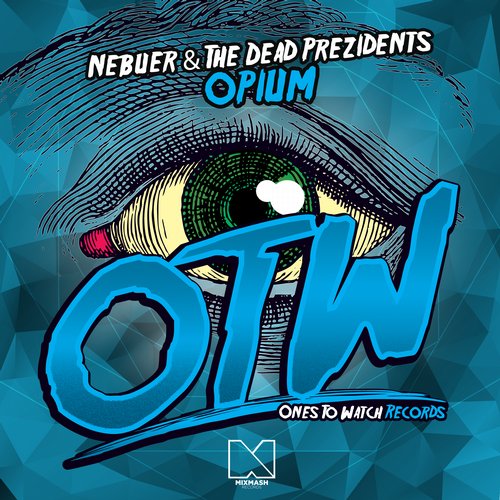Nebuer & The Dead Prezidents – Opium