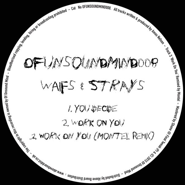 Waifs & Strays – OFUNSOUNDMIND008