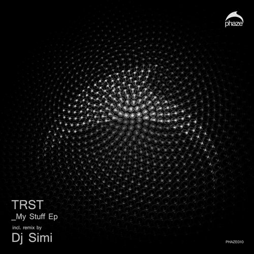 TRST – My Stuff EP