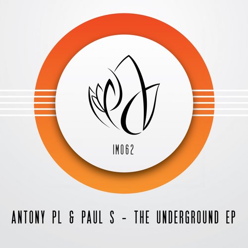 Paul S & Antony Pl – The Underground EP