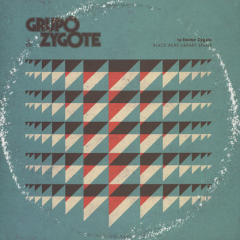 Doctor Zygote – Grupo Zygote