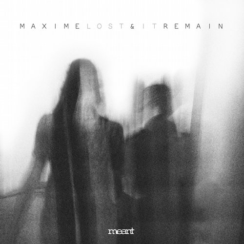 Maxime & Remain – Lost It