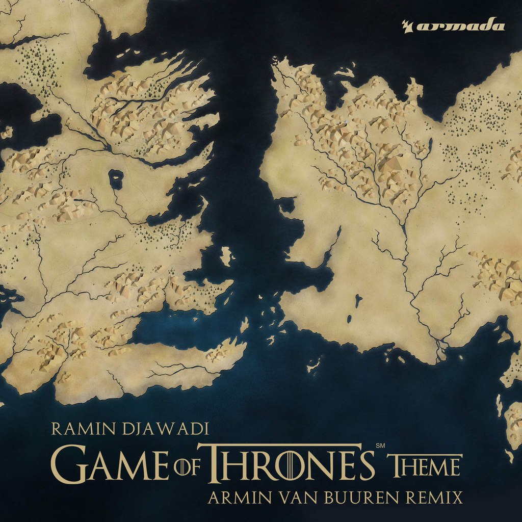 Ramin Djawadi – Game of Thrones Theme (Armin van Buuren Remix)