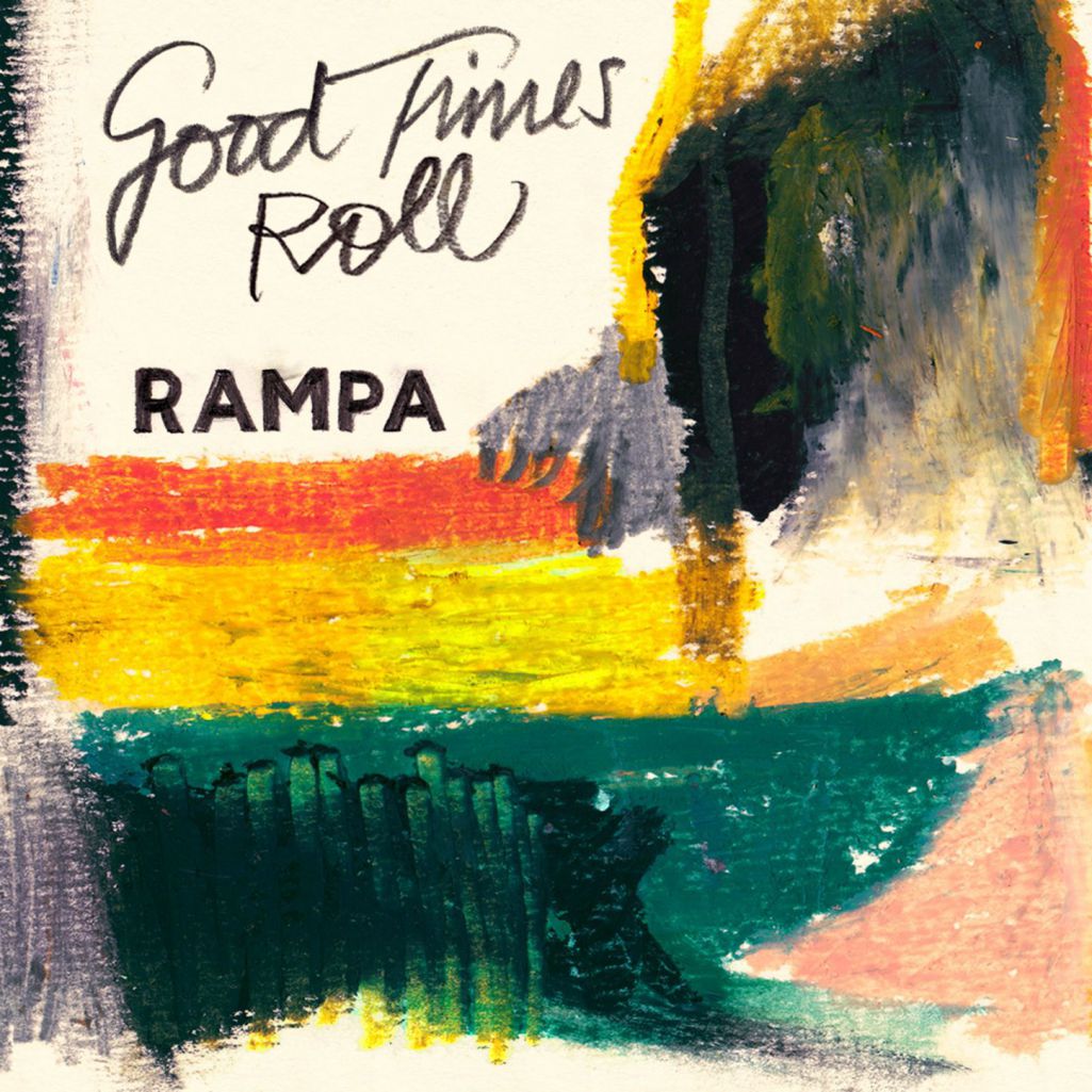 Rampa – Good Times Roll