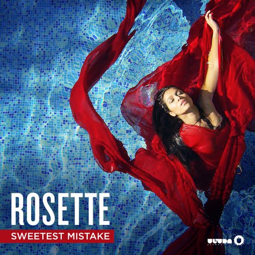 Rosette – Sweetest Mistake
