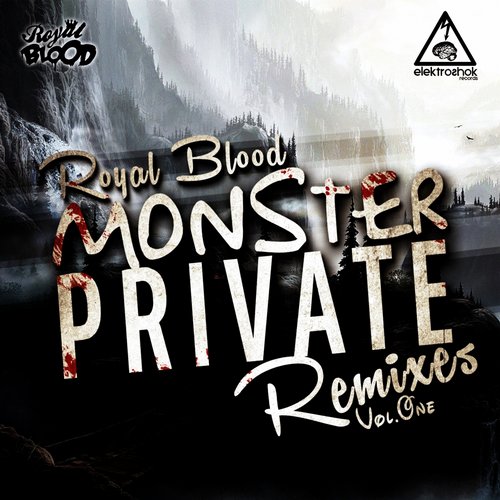 Royal Blood – Monster Private Remixes, Vol. 1