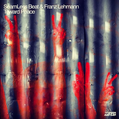 SeamLess Beat & Franz Lehmann – Toward Peace