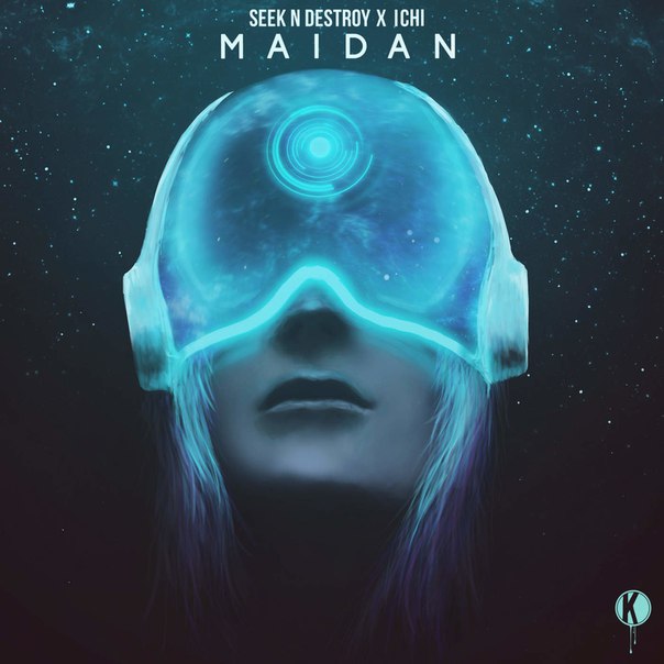 Seek N Destroy & ICHI – Maidan