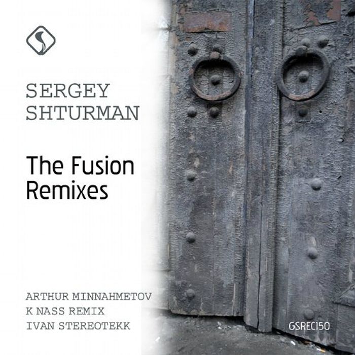 Sergey Shturman – The Fusion (Remixes)