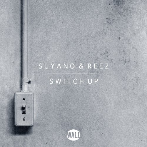 Suyano & Reez – Switch Up