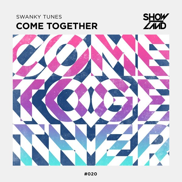 Swanky Tunes – Come Together