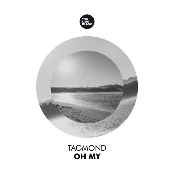 Tagmond – Oh My