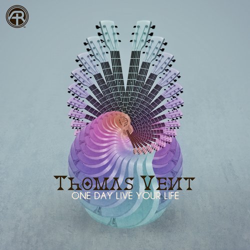 Thomas Vent – One Day Live Your Life EP