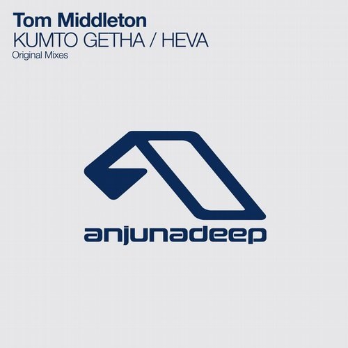 Tom Middleton – Kumto Getha / Heva