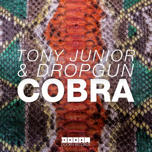 Tony Junior & Dropgun – Cobra