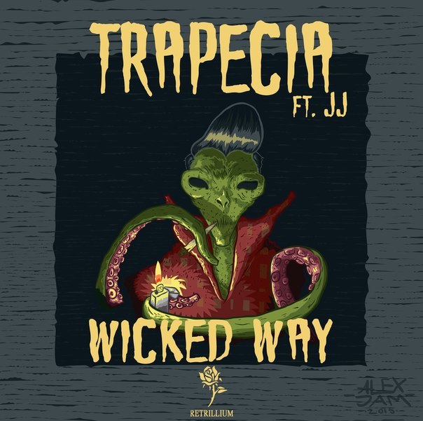 Trapecia feat. JJ – Wicked Way