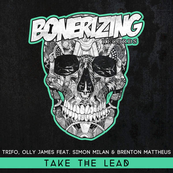 Trifo, Olly James feat. Simon Milan & Brenton Mattheus – Take The Lead