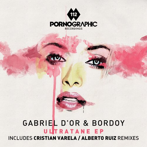 Gabriel D’Or & Bordoy – Ultratane EP