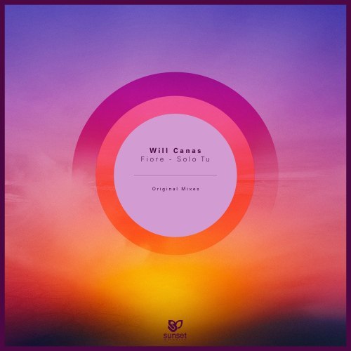 Will Canas – Fiore / Solo Tu