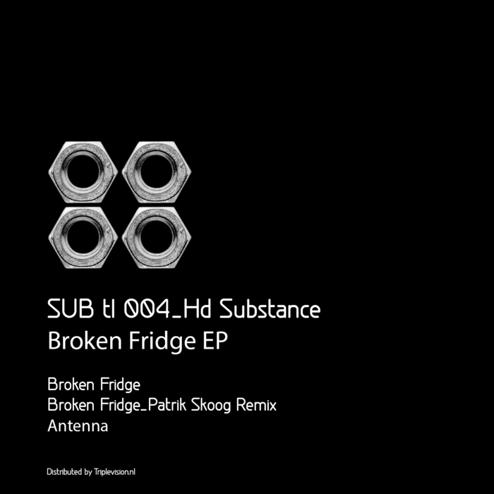 HD Substance – Broken Fridge EP