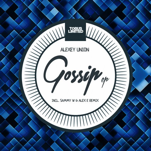 Alexey Union – Gossip EP