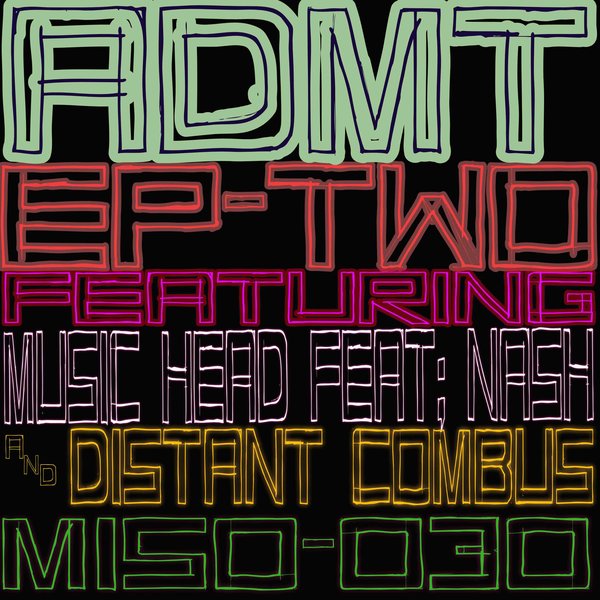 Music Head Ft Nash & Distant Combus – ADMT – EP 2