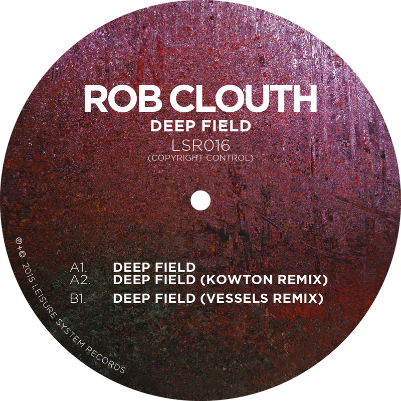 Rob Clouth – Deep Field
