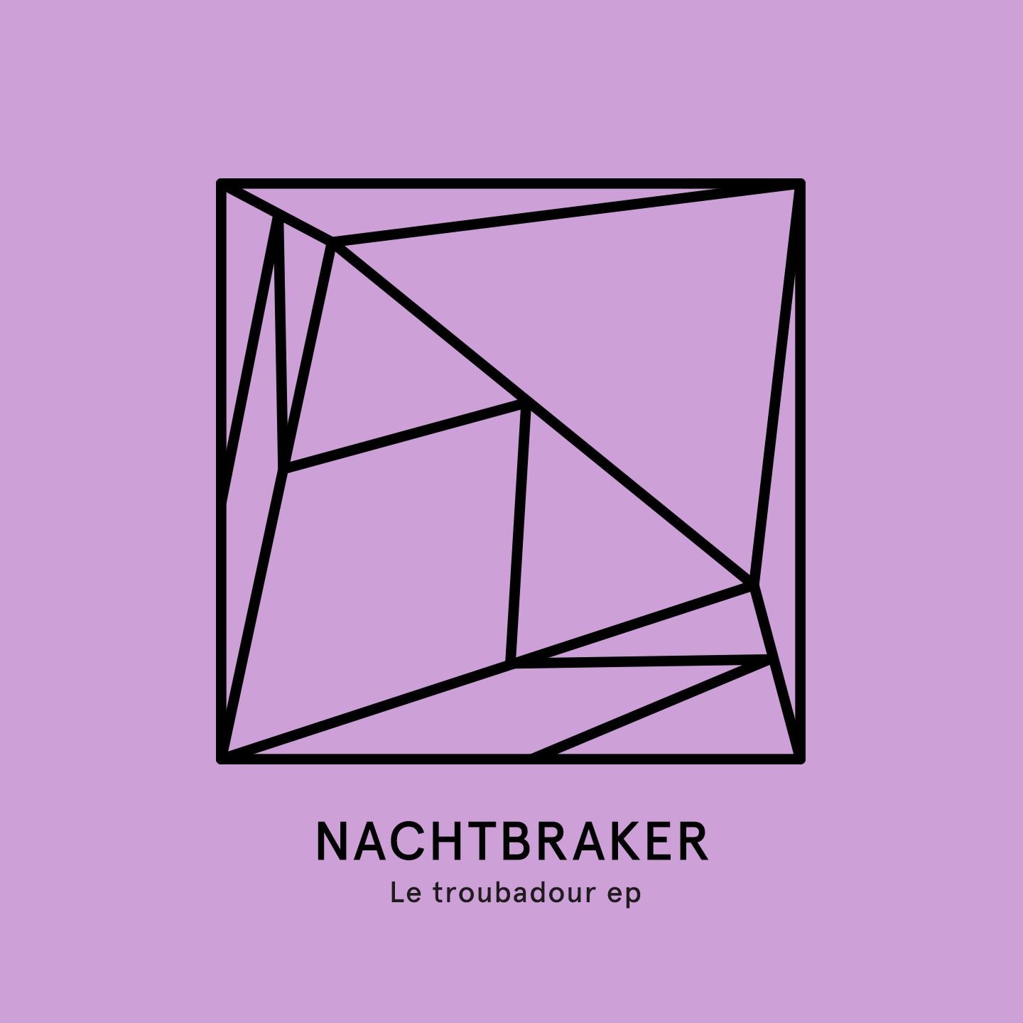 Nachtbraker – Le Troubadour EP