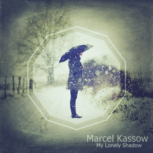 Marcel Kassow – My Lonely Shadow