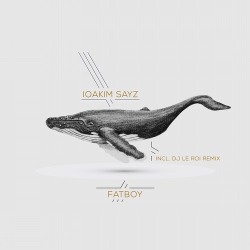 Ioakim Sayz – Fatboy