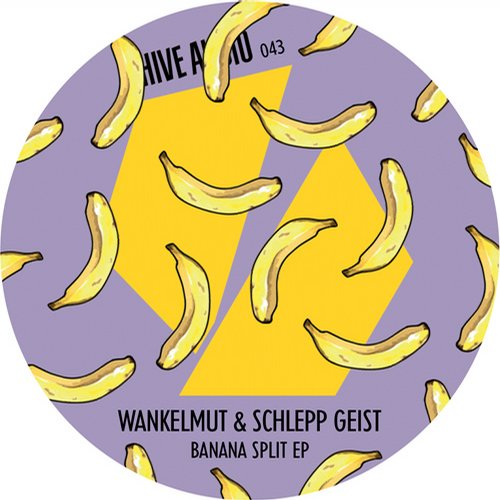 Schlepp Geist, Wankelmut – Banana Split EP