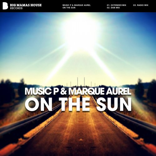 Music P, Marque Aurel – On The Sun
