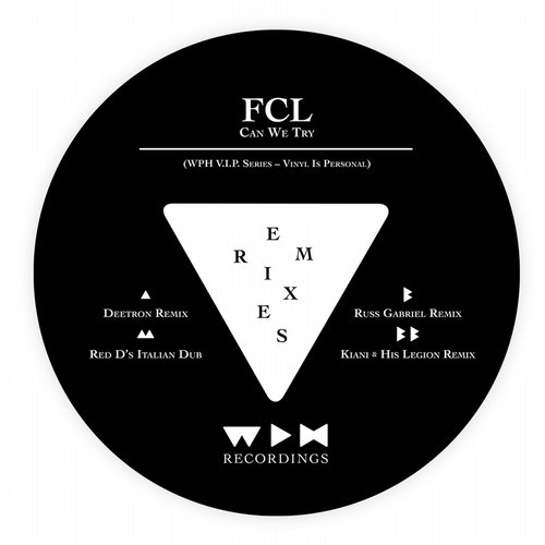 FCL – Can We Try Remixes
