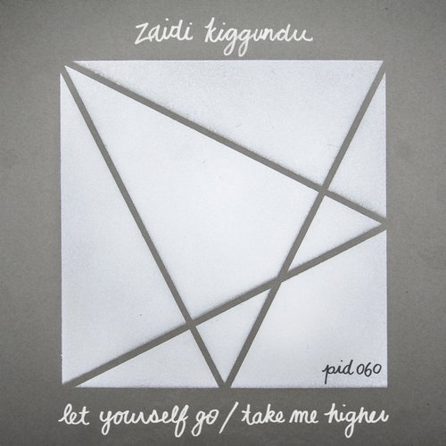 Zaidi Kiggundu – Let Yourself Go _ Take Me Higher
