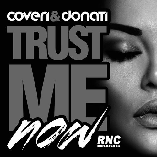 Donati, Coveri – Trust Me Now