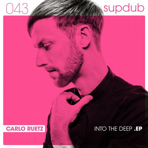 Carlo Ruetz – Into The Deep EP