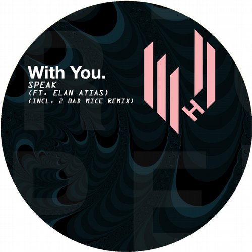 With You. – Speak (feat. Elan Atias)